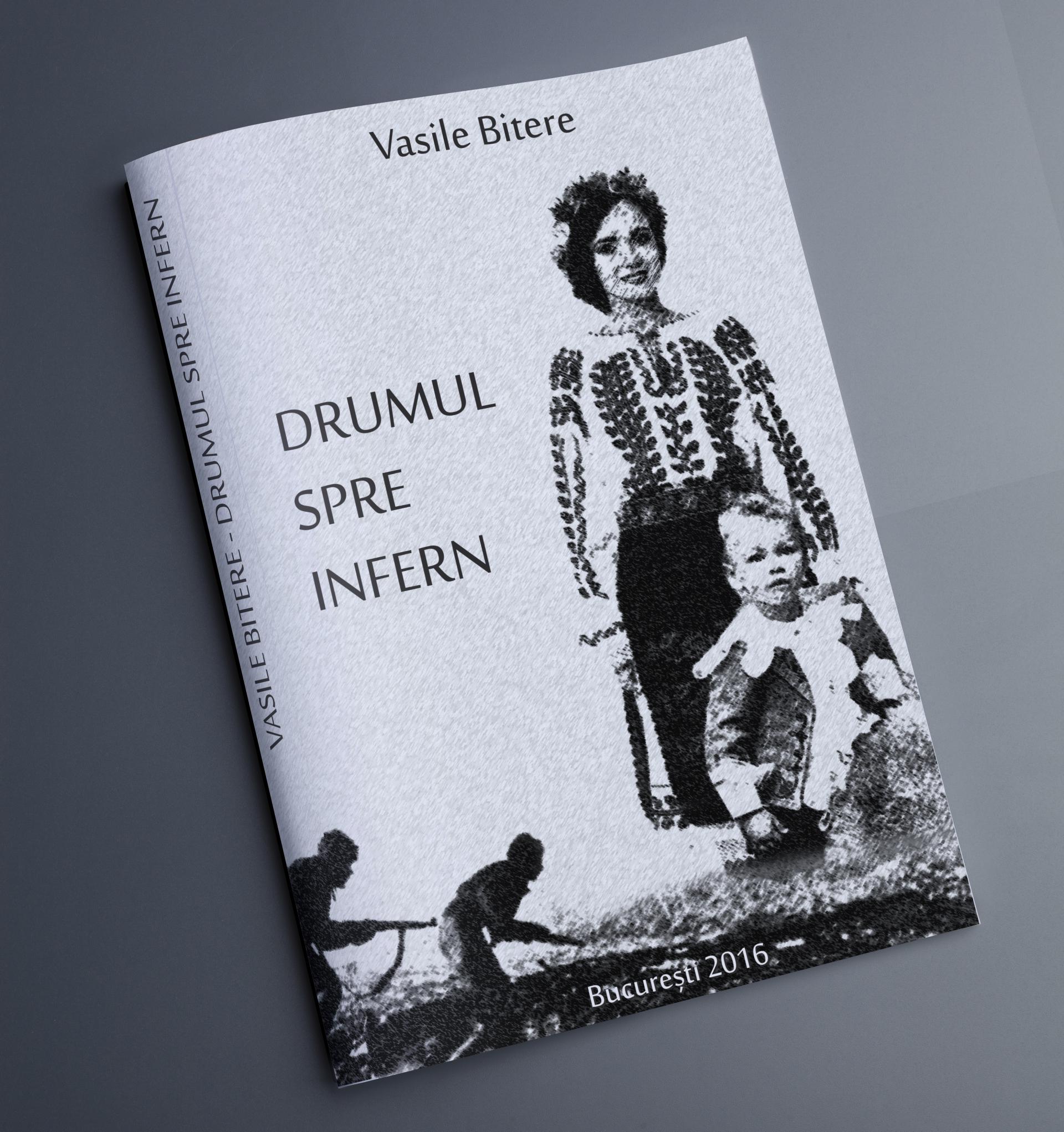 Drumul spre Infern — Vasile Bitere